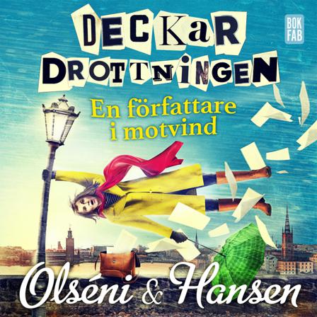 Deckardrottningen : en författare i motvind - Bok av Christina Olséni & Micke Hansen - CD-Audio