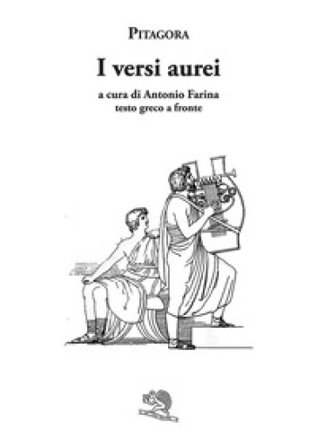 I versi aurei. Testo greco a fronte Pitagora