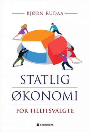 Statlig økonomi for tillitsvalgte - Bok av Bjørn Kristian Rudaa - Paperback