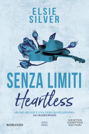 Senza limiti. Heartless Elsie Silver