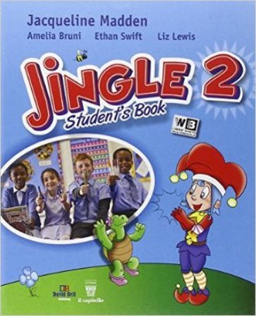 Jingle. Per la Scuola elementare. Con e-book. Con espansione online. Vol. 2 Jacqueline Madden