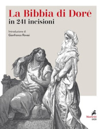 La Bibbia. 241 incisioni. Ediz. illustrata Gustave Dorè