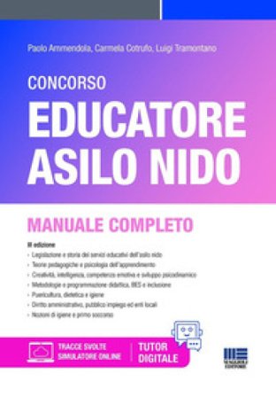 Concorso educatore asilo nido. Manuale. Con espansione online Paolo Ammendola