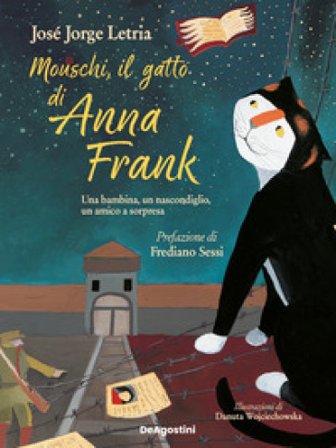 Mouschi, il gatto di Anna Frank José Jorge Letria