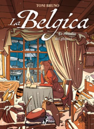 La Belgica. Vol. 2: La melodia dei ghiacci Toni Bruno