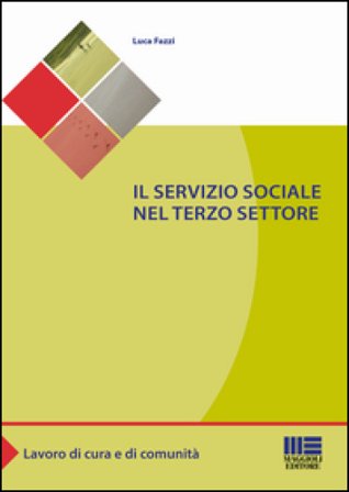 Il servizio sociale nel terzo settore Luca Fazzi