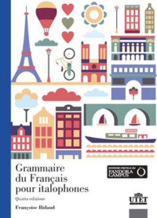Grammaire du français pour italophones Françoise Bidaud