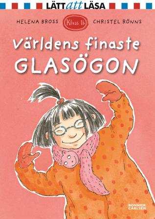 Världens finaste glasögon - Bok av Helena Bross - Inbunden