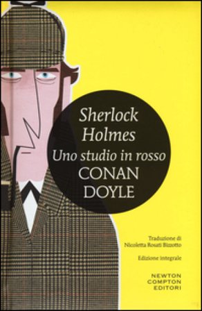 Sherlock Holmes. Uno studio in rosso. Ediz. integrale Arthur Conan Doyle