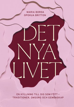 Det nya livet, ISBN: 9789180024334