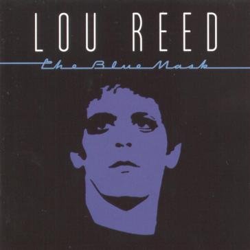 The blue mask Lou Reed