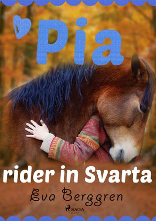Pia rider in Svarta - Bok av Eva Berggren - CD-Audio