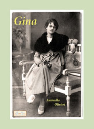 Gina. Noi siamo vive Antonella Olivieri