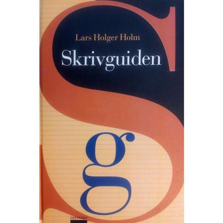 Skrivguiden : handbok i konsten att formulera sig 9789173247733
