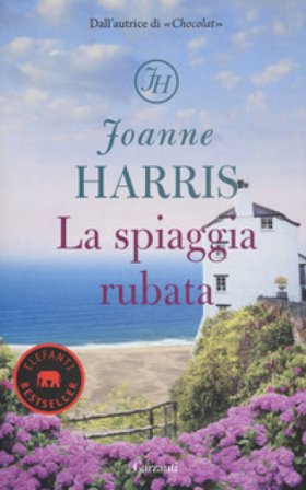 La spiaggia rubata. Nuova ediz. Joanne Harris