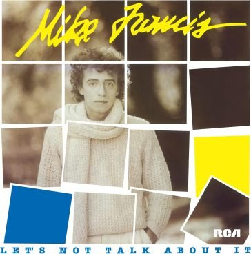 Let's not talk about it Mike Francis