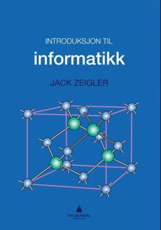 Introduksjon til informatikk - Bok av Jack Zeigler - Paperback
