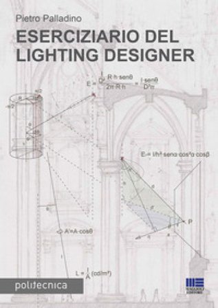 Eserciziario del lighting designer Pietro Palladino