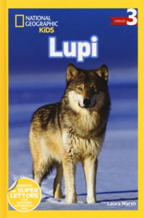 Lupi. Livello 3. Ediz. a colori Laura Marsh
