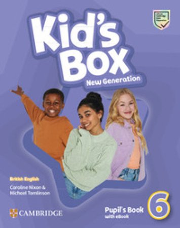 Kid's box. New generation. Level 6. Pupil's book. Per la Scuola elementare. Con e-book Caroline Nixon