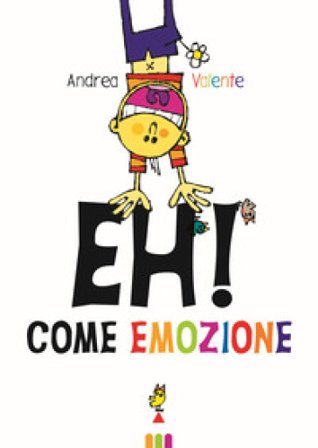 Eh! Come emozione Andrea Valente