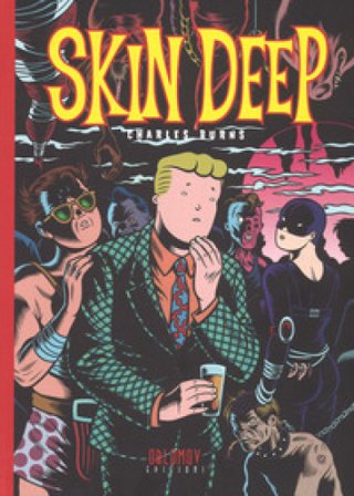 Skin deep Charles Burns