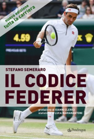 Il codice Federer. Nuova ediz. Stefano Semeraro