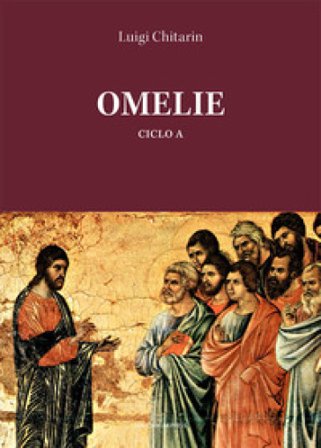 Omelie. Ciclo A Luigi Chitarin
