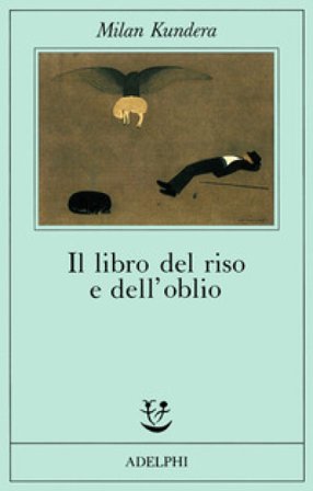 Il libro del riso e dell'oblio Milan Kundera
