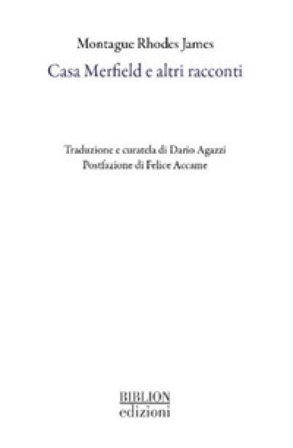 Casa Merfield e altri racconti Montague Rhodes James