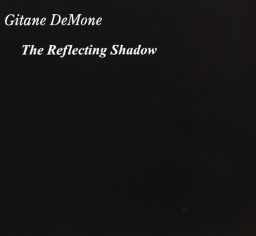 The reflecting shadow Gitane Demone