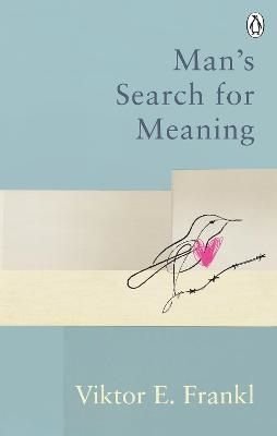 Man's Search For Meaning