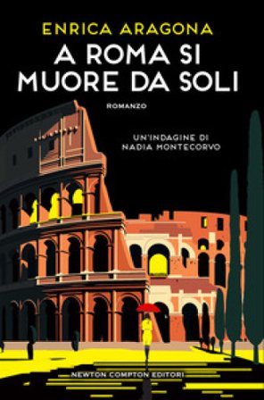 A Roma si muore da soli. Un'indagine di Nadia Montecorvo Enrica Aragona