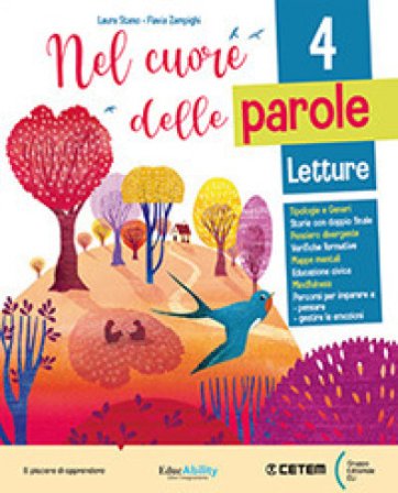 Nel cuore delle parole. Con Letture, Riflessione Linguistica, Quaderno di Scrittura, Arte e Musica. Per la 4a classe della Scuola elementare. Con e-