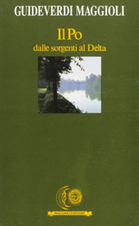 Il Po dalle sorgenti al delta NA