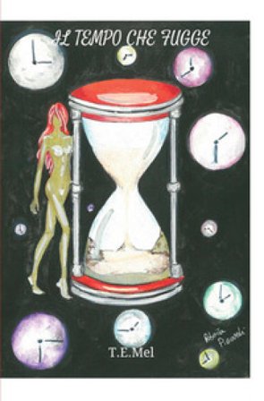 Il tempo che fugge T.E.Mel