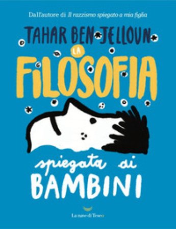 La filosofia spiegata ai bambini Tahar Ben Jelloun