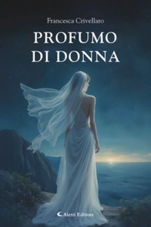 Profumo di donna Francesca Crivellaro