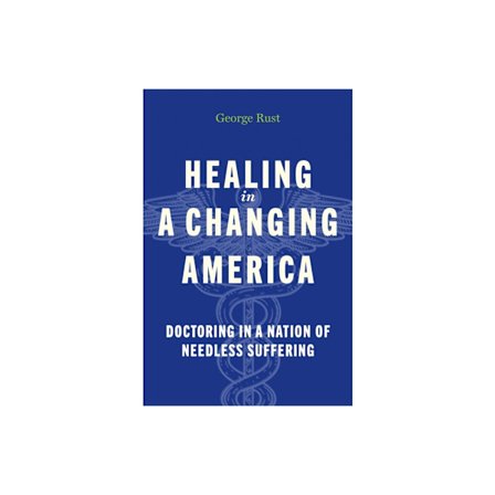 Healing in a Changing America (inbunden, eng)