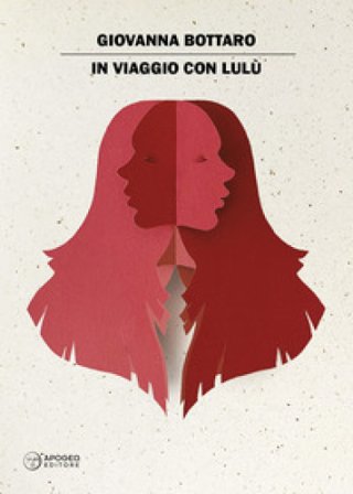 In viaggio con Lulù Giovanna Bottaro