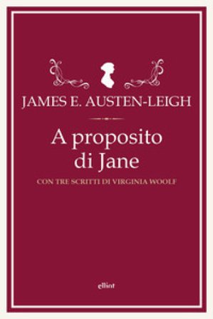 A proposito di Jane James Edward Austen-Leigh