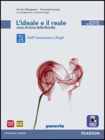 Ideale e reale. Per le Scuole superiori. Con e-book. Con espansione online. Vol. 2 Abbagnano