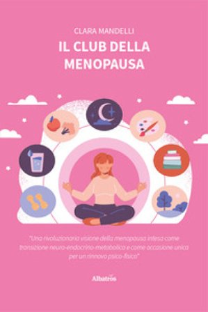 Il club della menopausa Clara Mandelli