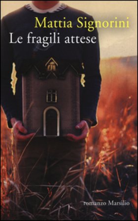 Le fragili attese Mattia Signorini