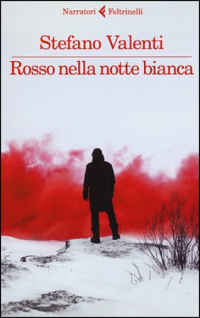 Rosso nella notte bianca Stefano Valenti
