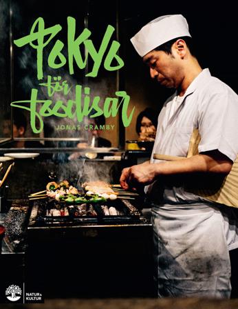 Tokyo för foodisar - Bok av Jonas Cramby - Häfte