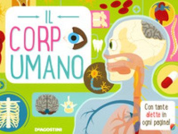 Il corpo umano. Ediz. a colori Niki Horin