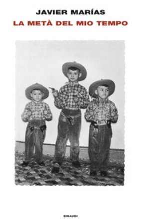 La metà del mio tempo Javier Marías