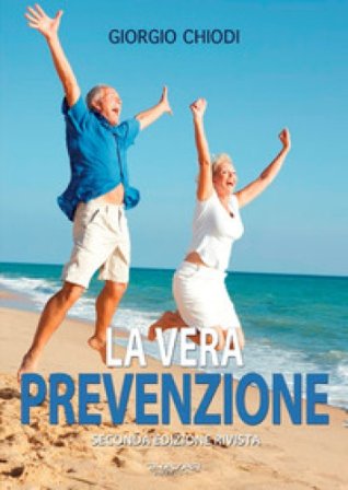 La vera prevenzione Giorgio Chiodi