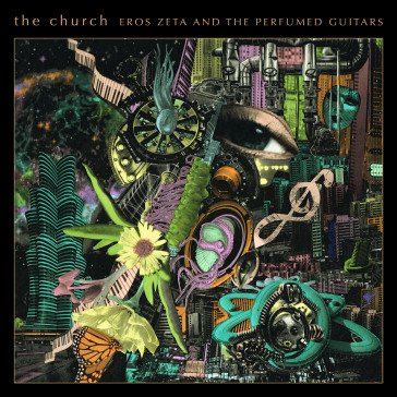 Eros zeta and the perfumed guitars (gala Church